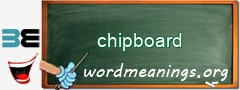 WordMeaning blackboard for chipboard